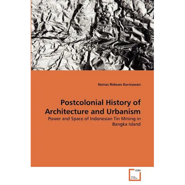 Postcolonial History of Architecture and Urbanism