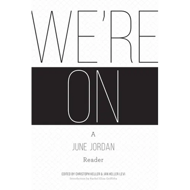 We're On: A June Jordan Reader