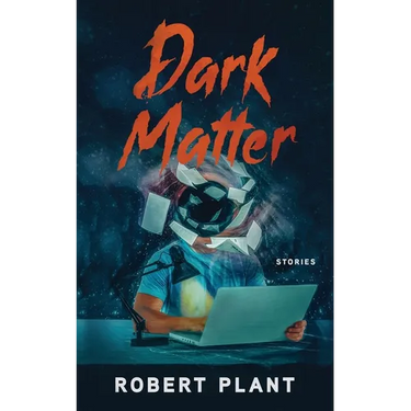 Dark Matter: Stories