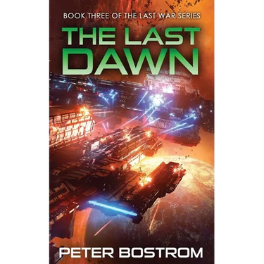 The Last Dawn: Book 3 of The Last War Series