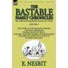 The Collected Young Readers Fiction of E. Nesbit-Volume 2: The Bastable Family Chronicles-The Story of the Treasure Seekers, The Wouldbegoods, The Red