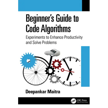 Beginner's Guide to Code Algorithms: Experiments to Enhance Productivity and Solve Problems