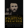 Forrest's Fighting Preacher: David Campbell Kelley of Tennessee