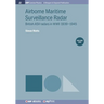 Airborne Maritime Surveillance Radar, Volume 1: British ASV radars in WWII 1939-1945