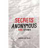 Secrets Anonymous: Our Story