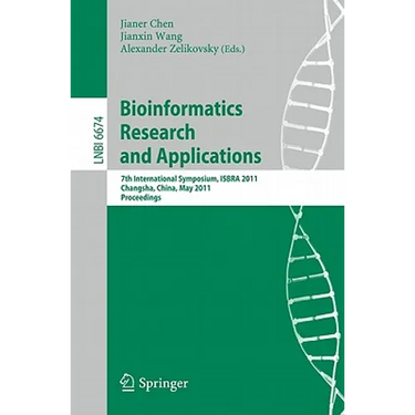 Bioinformatics Research and Application: 7th International Symposium, ISBRA 2011, Changsha, China, May 27-29, 2011, Proceedings