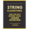 String Algorithms for the day before your Coding Interview