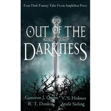 Out of the Darkness: A Dark Fantasy Anthology