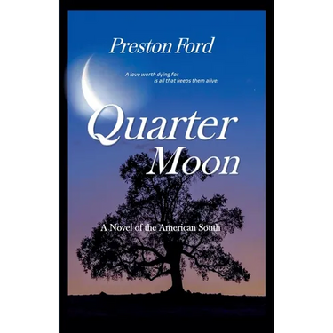 Quarter Moon: A Novel of the American South