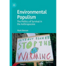 Environmental Populism: The Politics of Survival in the Anthropocene