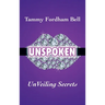 UnSpoken: UnVeiling Secrets