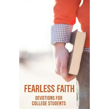 Fearless Faith: Devotions for College Students