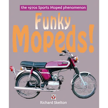 Funky Mopeds!: The 1970s Sports Moped Phenomenon