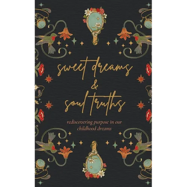 Sweet Dreams & Soul Truths