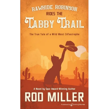 Rawhide Robinson Rides the Tabby Trail