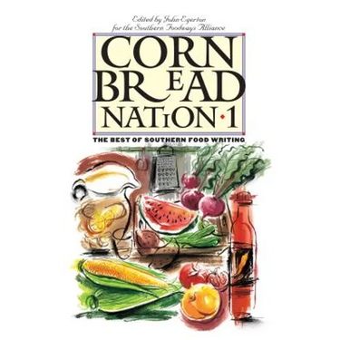 Cornbread Nation 1: The Best of Southern Food Writing