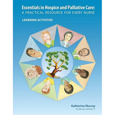 Essentials in Hospice and Palliative Care: A Practical Resource for Every Nurse. Learning Activities