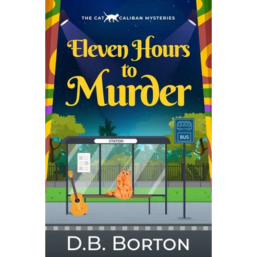 Eleven Hours to Murder: a gripping and witty cozy murder mystery