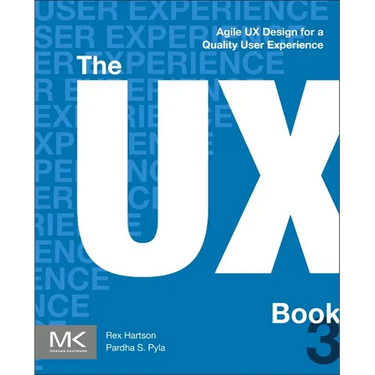The UX Book: Agile UX Design for a Quality User Experience