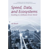 Speed, Data, and Ecosystems: Excelling in a Software-Driven World