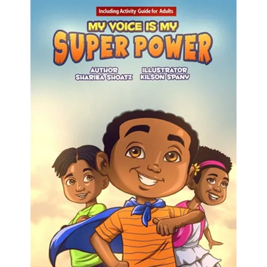 My Voice Is My Super Power