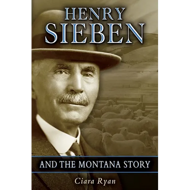 Henry Sieben and the Montana Story