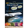 101 Things You Need To Know Prior to Takeoff: Travel Guide For New Agents and DIY'ers