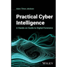 Practical Cyber Intelligence: A Hands-On Guide to Digital Forensics