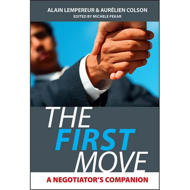 The First Move: A Negotiator's Companion