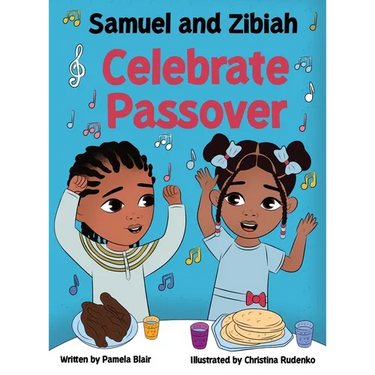 Samuel and Zibiah Celebrate Passover