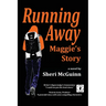 Running Away: Maggie's Story