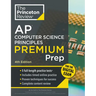 Princeton Review AP Computer Science Principles Premium Prep, 4th Edition: 5 Practice Tests + Digital Practice Online + Content Review