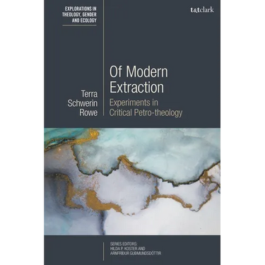 Of Modern Extraction: Experiments in Critical Petro-Theology