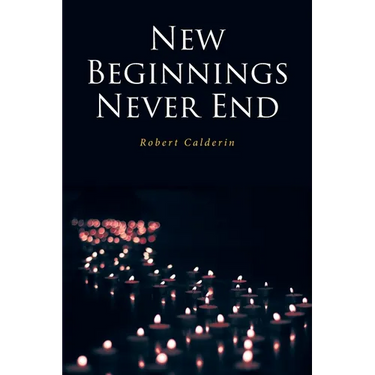 New Beginnings Never End