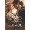 Banished & Welcomed: The Laird's Reckless Wife
