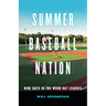 Summer Baseball Nation: Nine Days in the Wood Bat Leagues