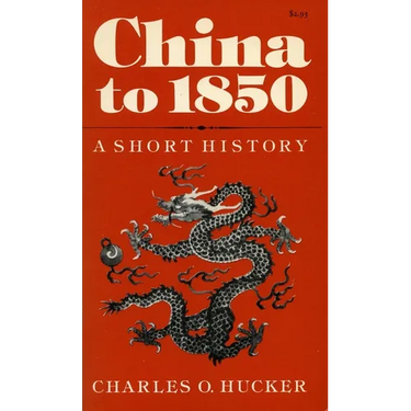 China to 1850: A Short History