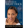 On the Right Track: From Olympic Downfall to Finding Forgiveness and the Strength to Overcome and Succeed