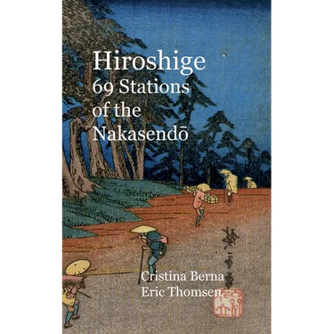 Hiroshige 69 Stations of the Nakasendo