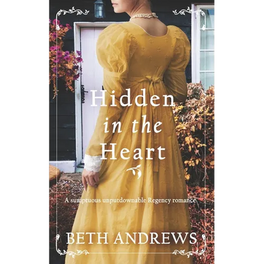 HIDDEN IN THE HEART a sumptuous unputdownable Regency romance