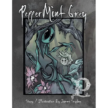 The Dark Tales of PepperMint Grey
