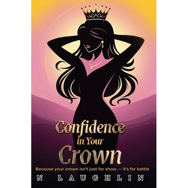 Confidence in Your Crown