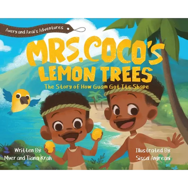 Mrs. CoCo's Lemon Trees: The Story of How Guam Got its Shape