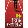 Ten Iron Principles: Persevering Through Difficult Situations
