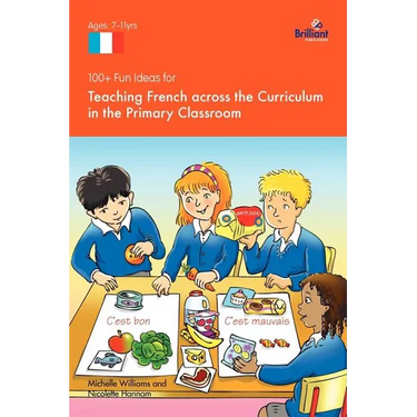 100+ Fun Ideas for Teaching French Across the Curriculum in the Primary Classroom