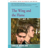The Wing and the Flame