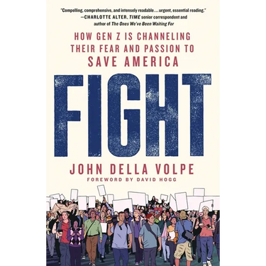 Fight: How Gen Z Is Channeling Their Fear and Passion to Save America