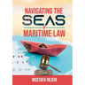 Navigating the Seas of Maritime Law