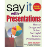 Say It with Presentations, 2e REV and Exp Ed (Pb)