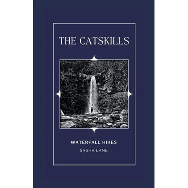 The Catskills: Waterfall Hikes